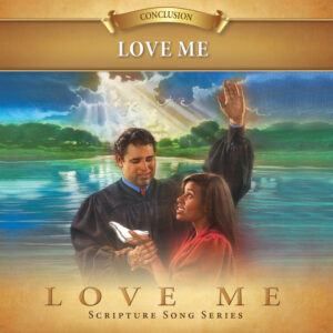 Conclusion: Love Me